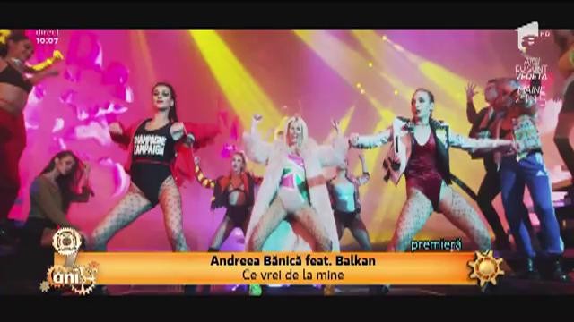 Andreea Bănică feat. Balkan - Ce vrei de la mine