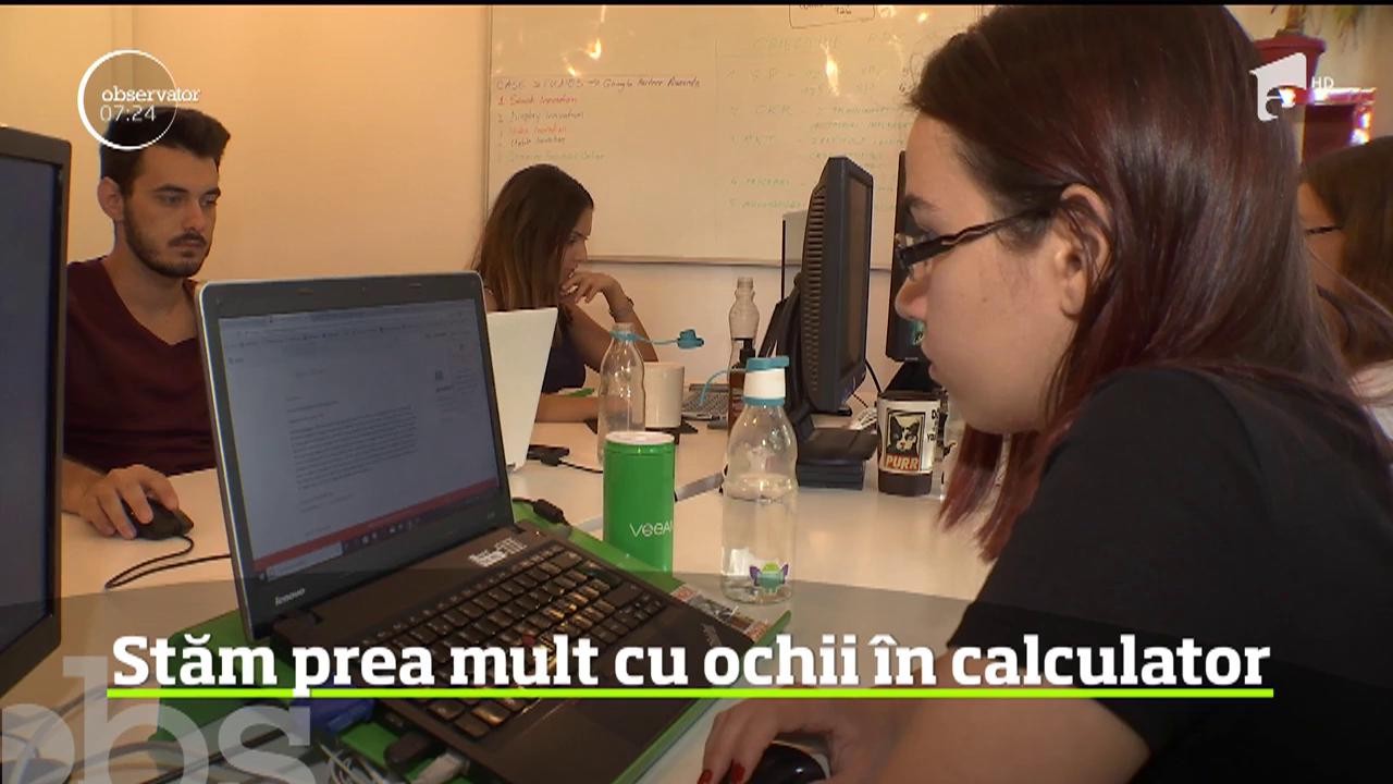 Dureri de cap, oboseală cronică, vedere &icirc;n ceaţă. Sunt simptomele pe care le acuză angajaţii care lucrează la birou şi stau toată ziua &icirc;n faţa calculatorului