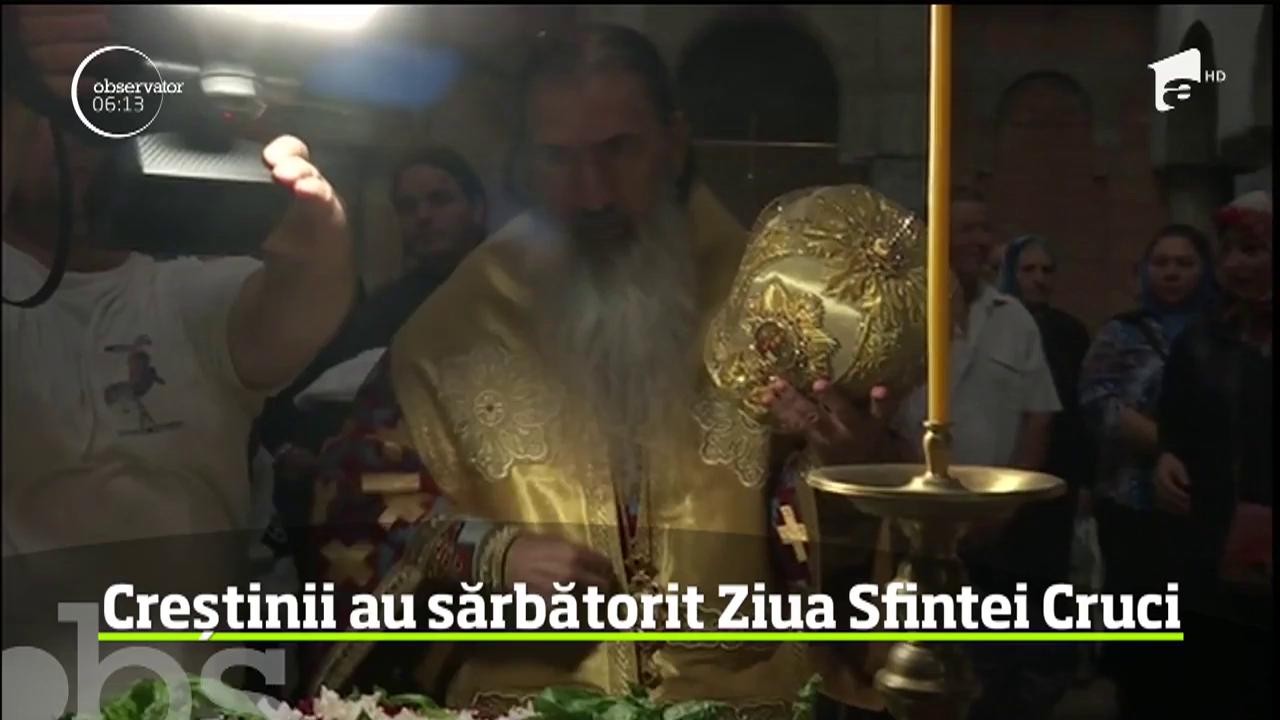 Creştinii ortodocşi au luat, ieri, drumul bisericii, de Ziua Crucii - cea mai veche sărbătoare creştină