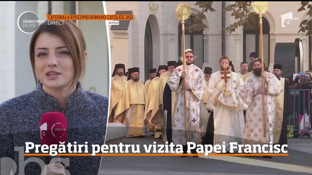 Ultimele pregătiri pentru vizita Papei Francisc