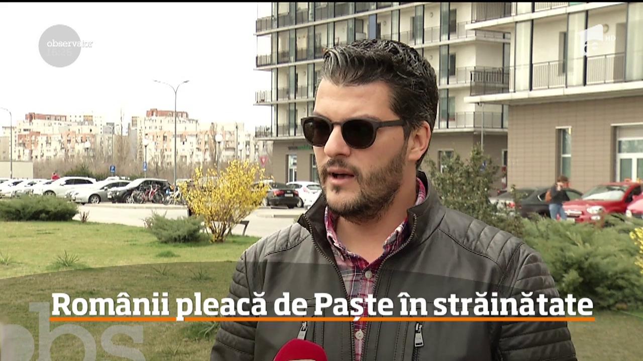 Rom&acirc;nii se pregătesc de vacanţa de Paşte. Foarte mulţi aleg să plece &icirc;n străinătate