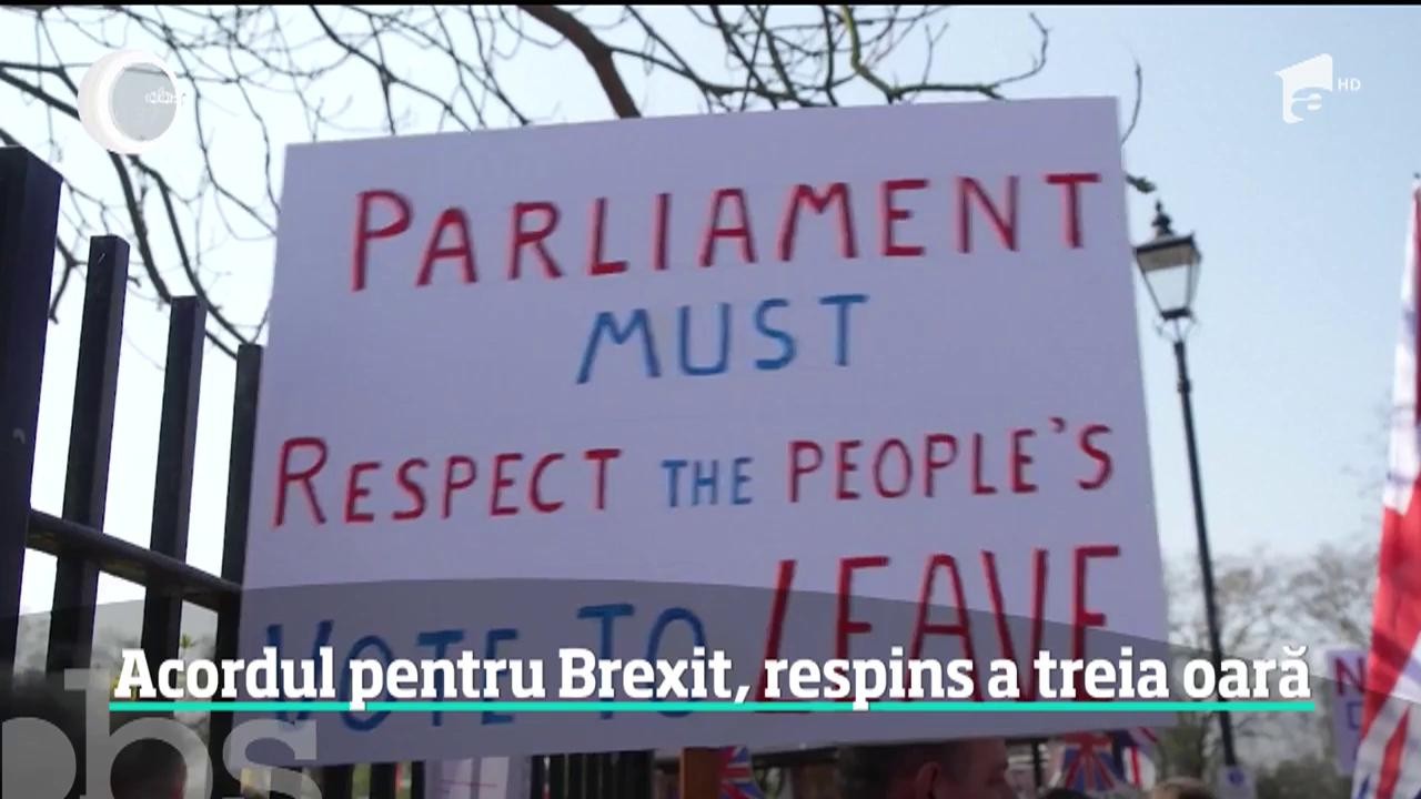 Acordul pentru Brexit, respins a treia oară