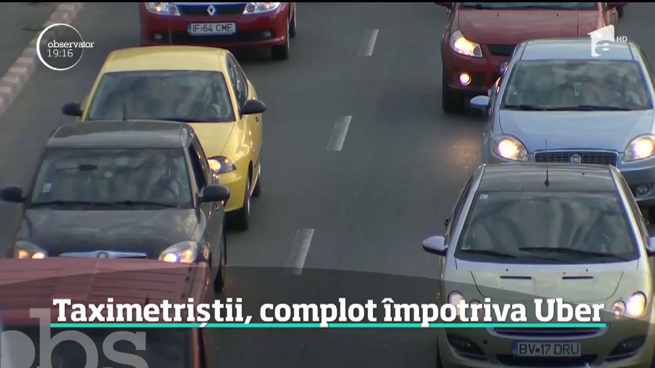 Taximetriștii, complot &icirc;mpotriva șoferilor Uber