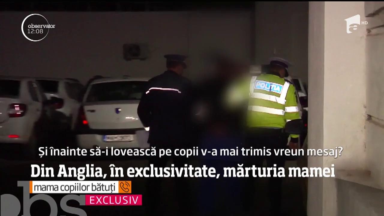 EXCLUSIV! Mărturia mamei &icirc;n cazul tatălui din Galaţi care și-a bătut copiii, din răzbunare