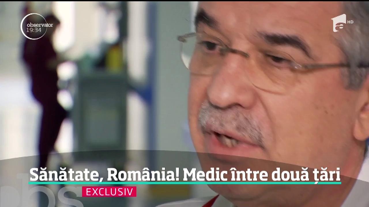 Campania "Sănătate, Rom&acirc;nia!": Medicii rom&acirc;ni care fac naveta &icirc;ntre două ţări pentru a trata pe toată lumea