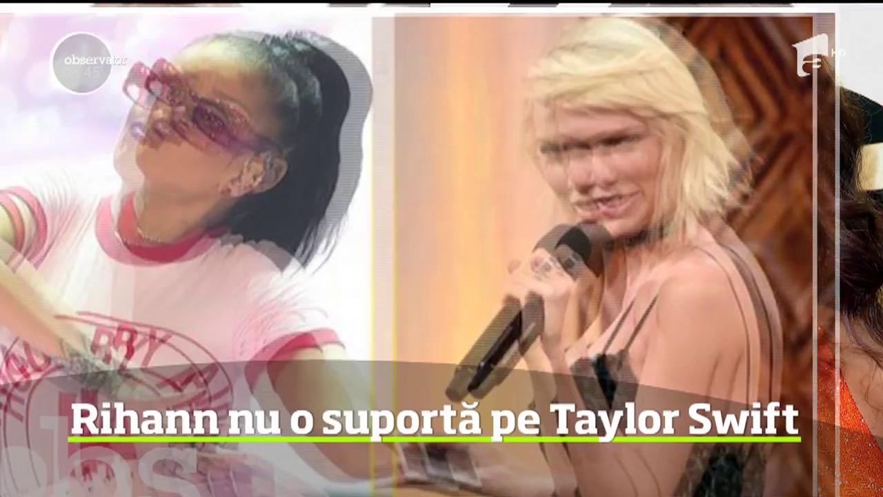 Rihanna nu o suportă pe Taylor Swift. A primit interzis &icirc;n anturajul c&acirc;ntăreţei