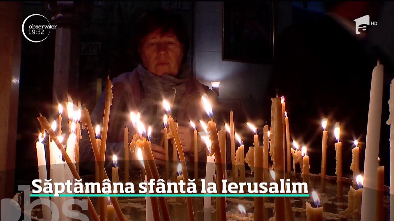 Săptăm&acirc;na sf&acirc;ntă la Ierusalim. Ce fac credincioșii &icirc;n Săptăm&acirc;na Mare
