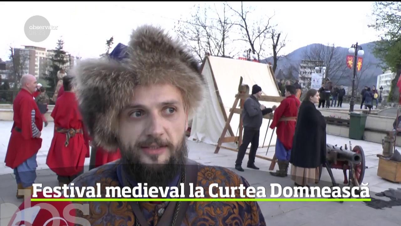 Festival medieval, cu cavaleri şi domniţe, străjeri şi ieniceri, la Curtea Domnească din Piatra Neamţ