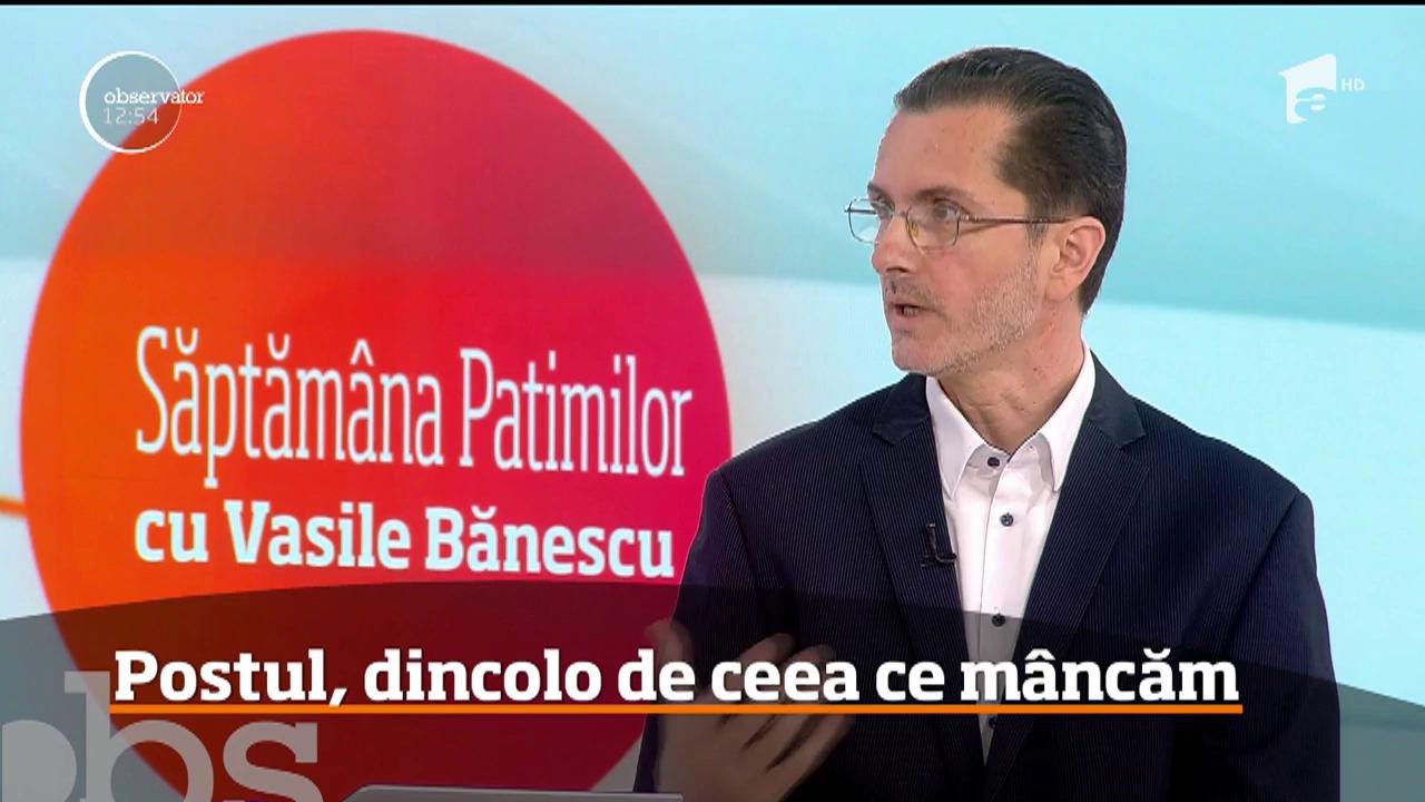 A &icirc;nceput Săptăm&acirc;na Patimilor. Vasile Bănescu, purtătorul de cuv&acirc;nt al Patriarhiei Rom&acirc;ne, a venit &icirc;n platoul Observator pentru a ne explica ce &icirc;nseamnă Săptăm&acirc;na Mare