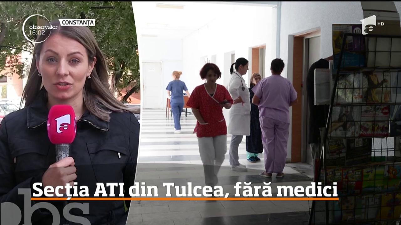 Secţia ATI a Spitalului Judeţean de Urgenţă Tulcea răm&acirc;ne fără medici!