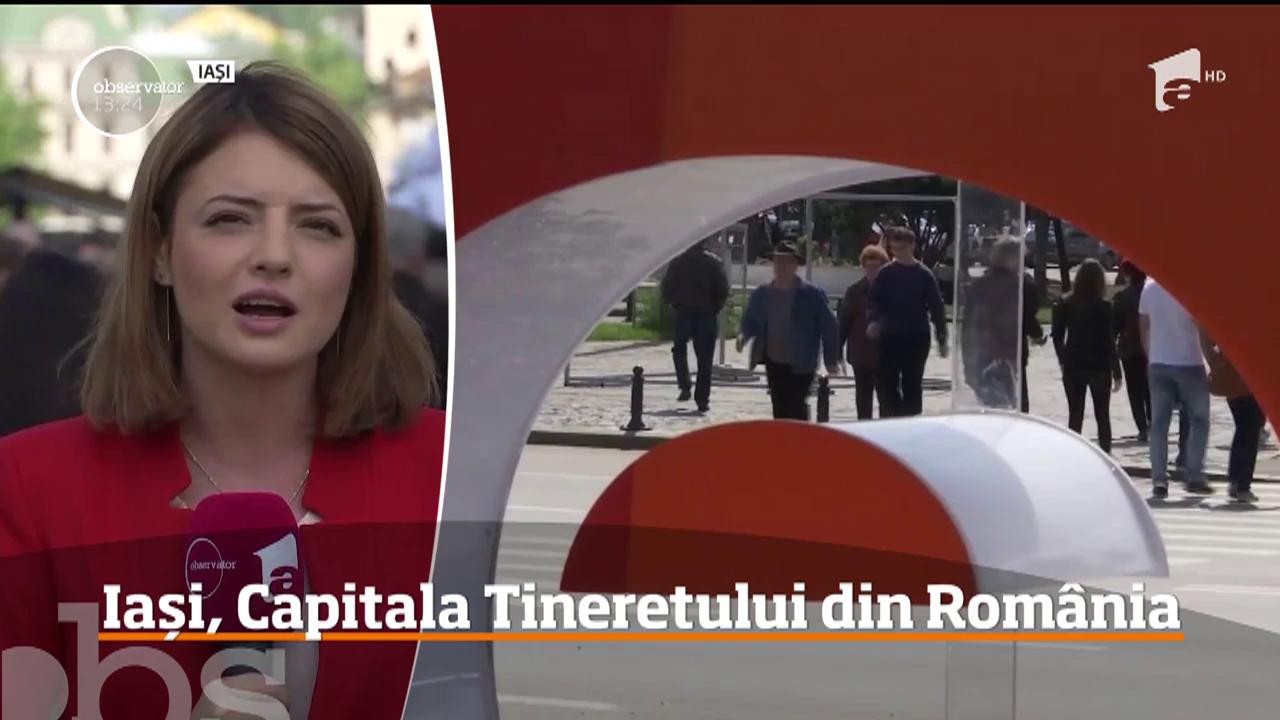 Iaşiul devine oficial Capitala Tineretului din Rom&acirc;nia