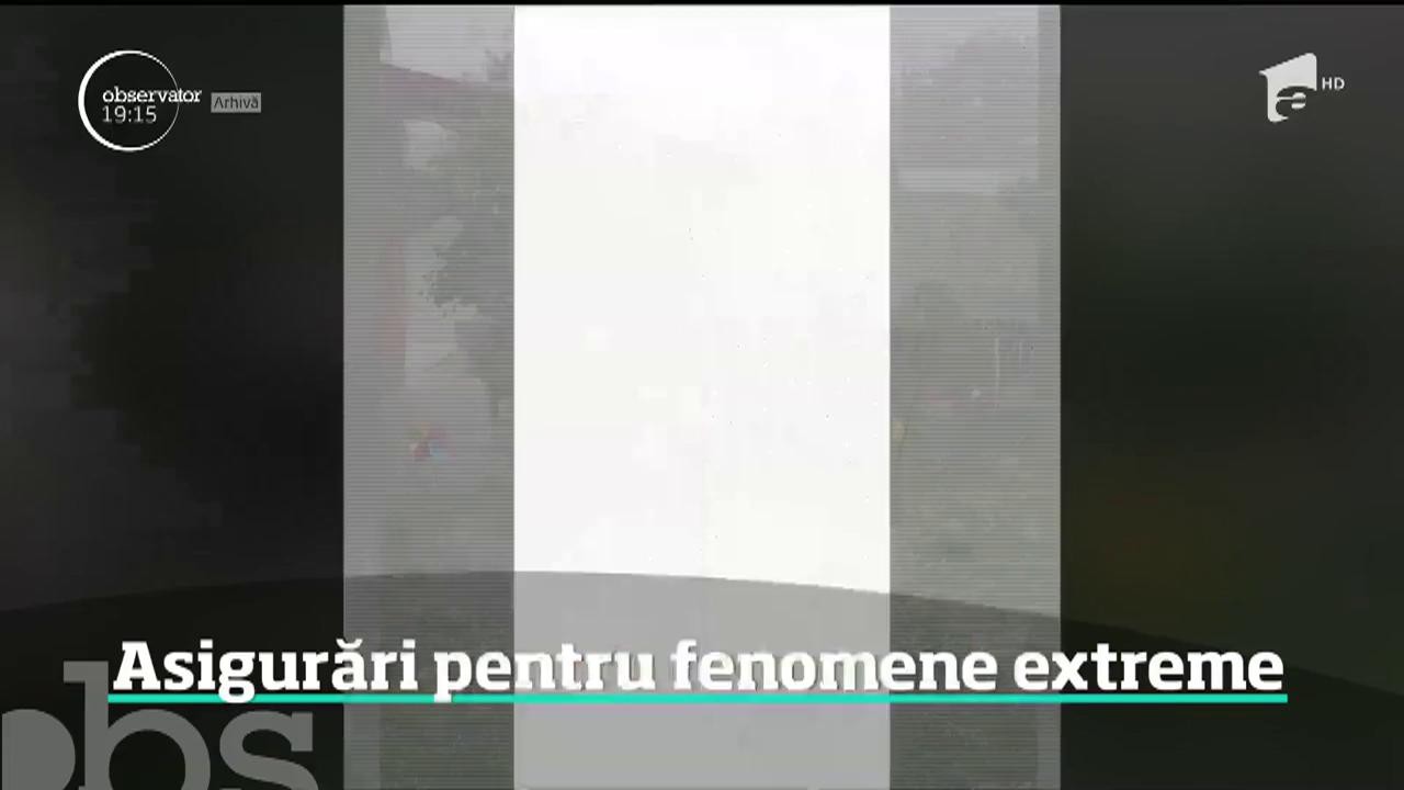 Daunele provocate de fenomenele extreme care au lovit Rom&acirc;nia nu sunt acoperite de poliţele obligatorii
