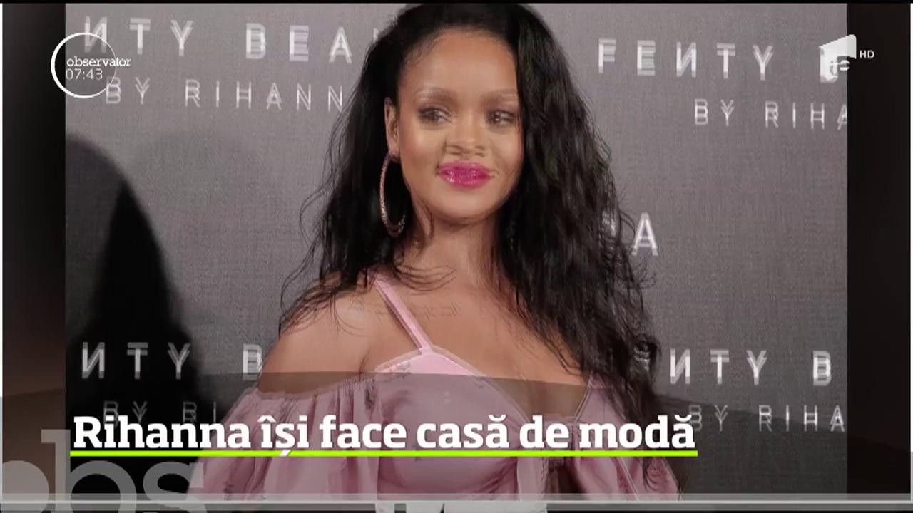 Rihanna &icirc;și face casă de modă