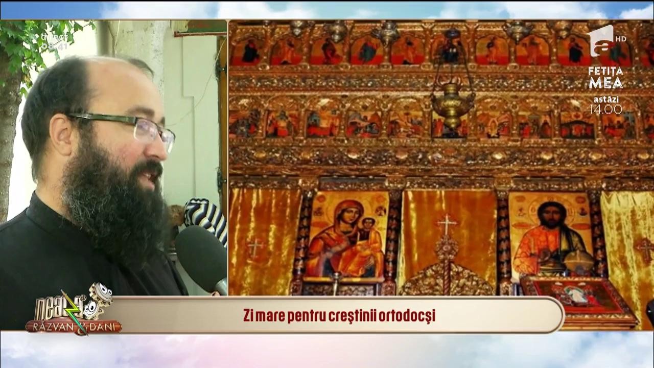 Neatza cu Răzvan și Dani. Marea sărbătoare creștină de &Icirc;nălțarea Domnului. Preotul Visarion Alexa explică ce s-a &icirc;nt&acirc;mplat &icirc;n această zi