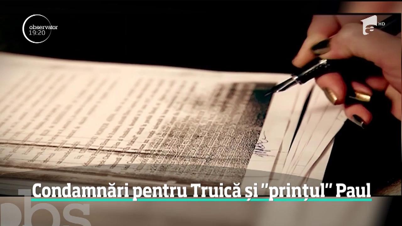 Milionarul Remus Truică şi Paul al Rom&acirc;niei, condamnaţi la &icirc;nchisoare &icirc;n dosarul retrocedării fermei regale Băneasa şi a pădurii Snagov