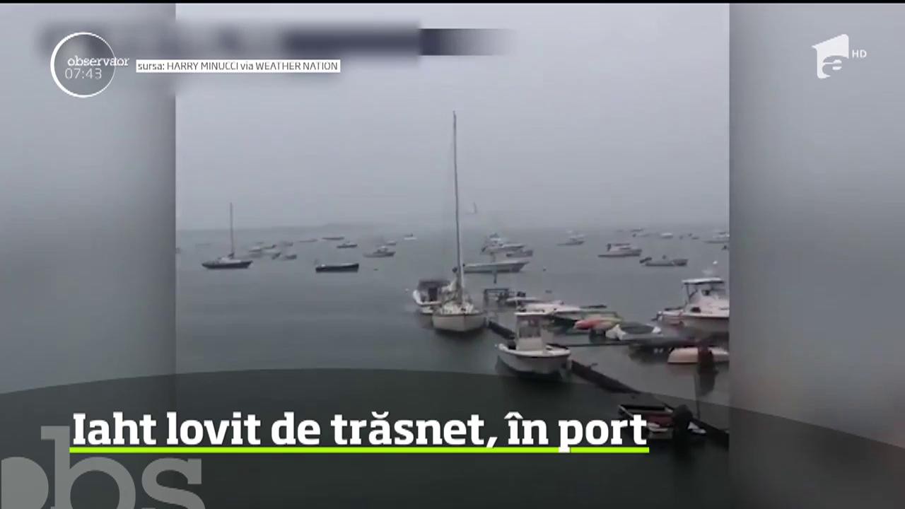 Imagini teribile au fost filmate &icirc;ntr-un port din Boston, unde un iaht a fost lovit &icirc;n plin de trăsnet, &icirc;n timpul unei furtuni puternice