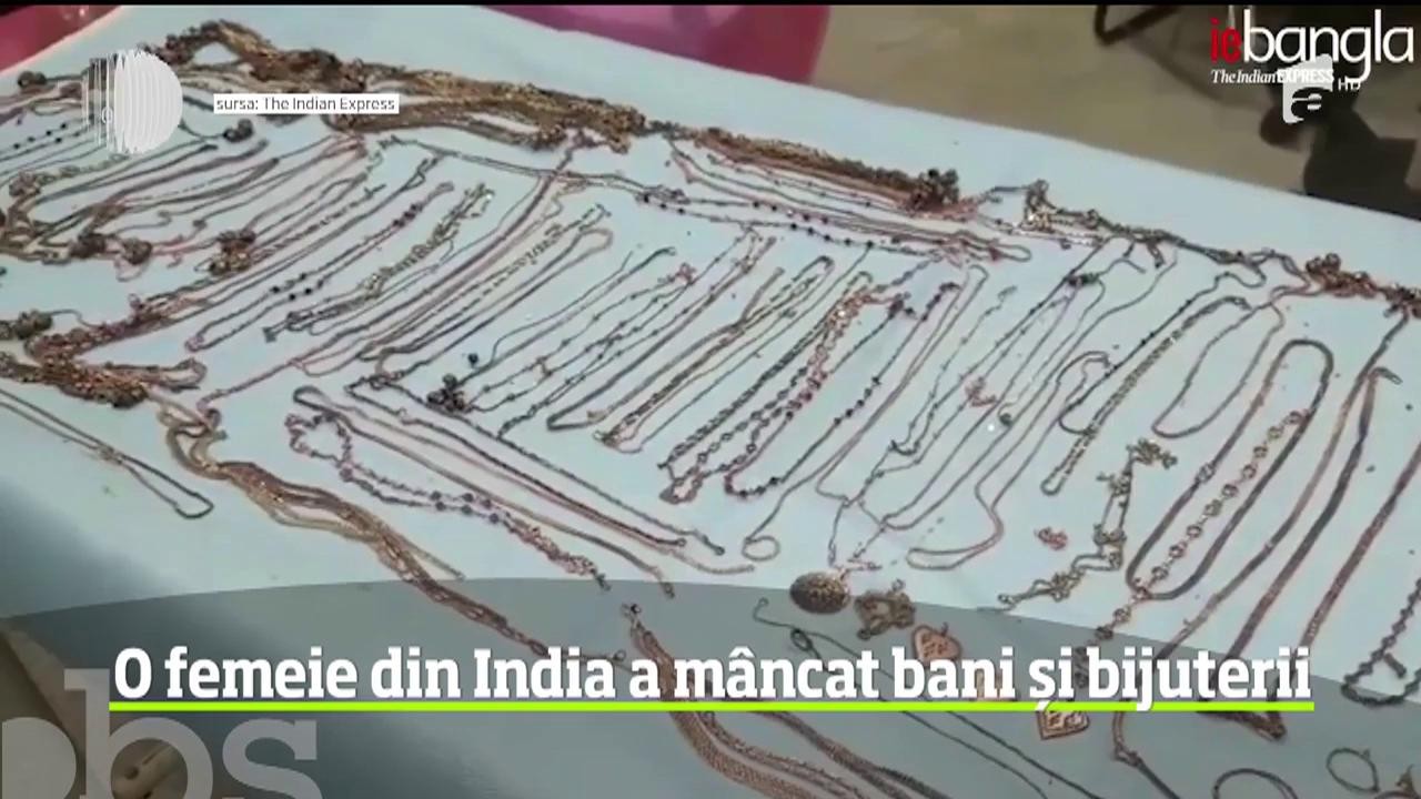 O femeie din India a m&acirc;ncat bani și bijuterii &icirc;n valoare de 53 de mii de lire sterline