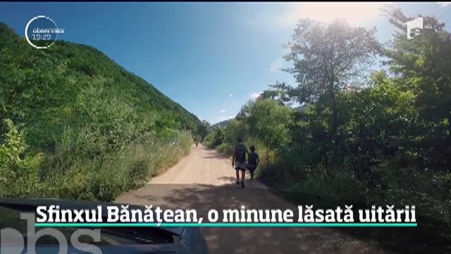 Campania Observator: Avem o țară frumoasă, cum ajungem la ea?  Sfinxul Bănăţean, o minune lăsată uitării