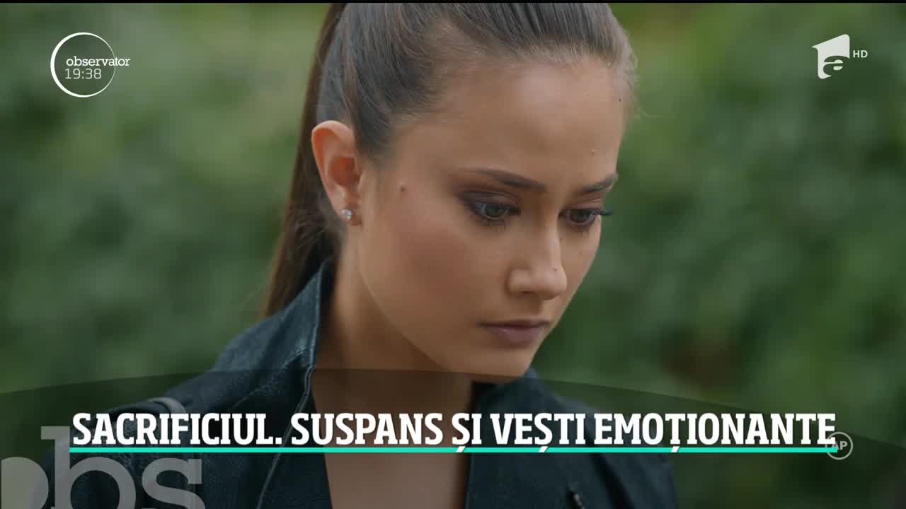Suspans și vești emoționante &icirc;n cel mai nou episod din serialul Sacrificiul