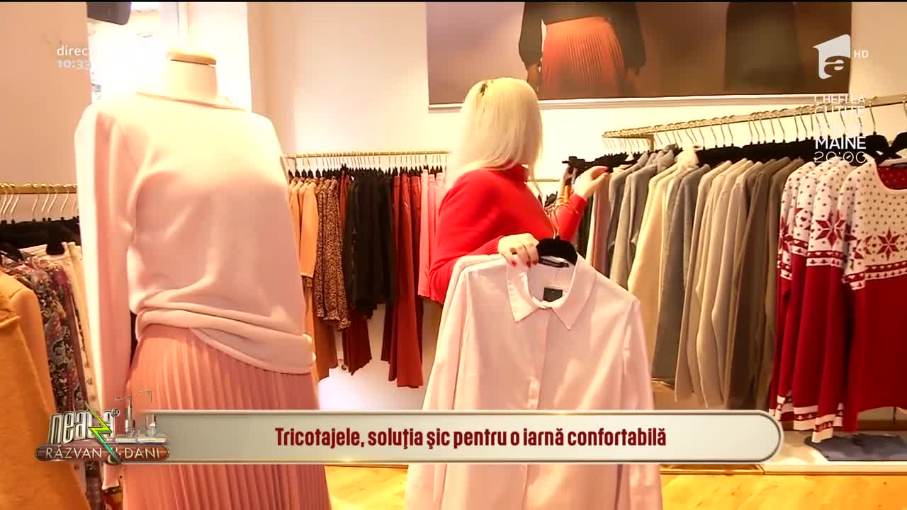 Neatza cu Răzvan și Dani. Tricotajele, soluția sic pentru o iarnă confortabilă