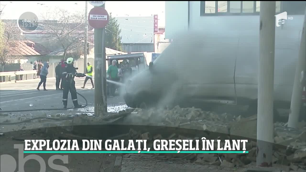 Explozia din Galați, greșeli &icirc;n lanț