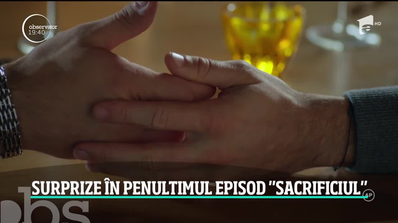 Surprize &icirc;n penultimul episod, din primul sezon, al serialului Sacrificiul