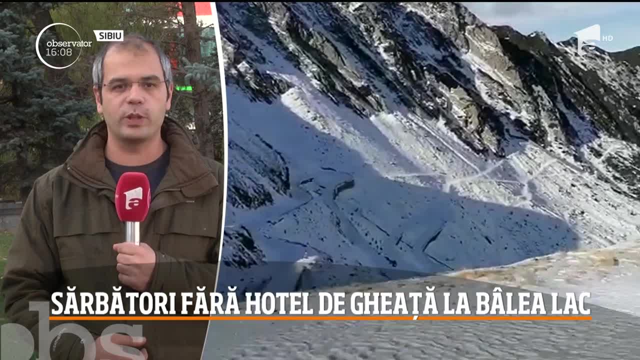 Hotelul de gheaţă de la B&acirc;lea Lac nu va găzdui petreceri de Sărbători