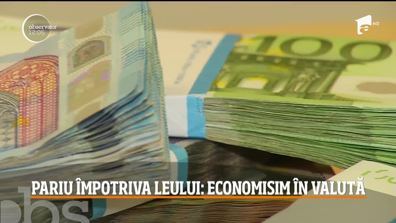 Rom&acirc;nii pariază &icirc;mpotriva monedei naţionale! Economisesc mai mult &icirc;n valută dec&acirc;t &icirc;n moneda naţională