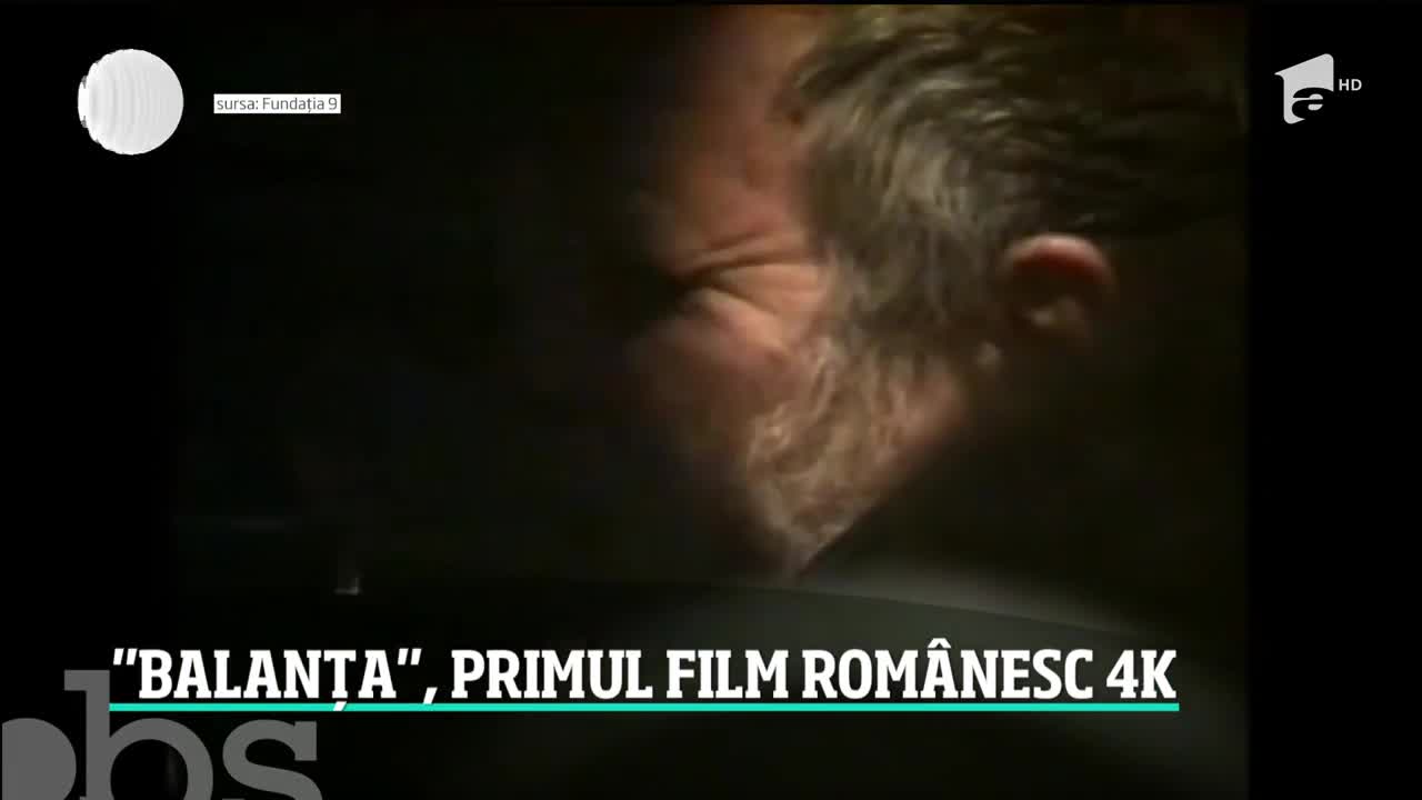 Balanța, primul film rom&acirc;nesc &icirc;n versiunea 4K