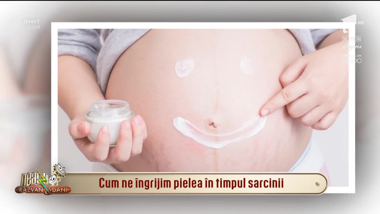 Neatza cu Răzvan și Dani. Cum ne &icirc;ngrijim pielea &icirc;n timpul sarcinii
