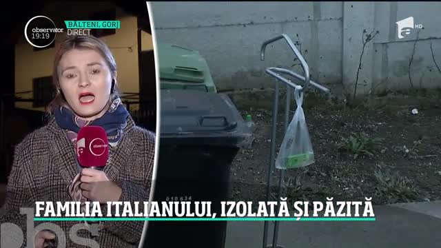 Familia italianului din Gorj, izolată și păzită de poliție