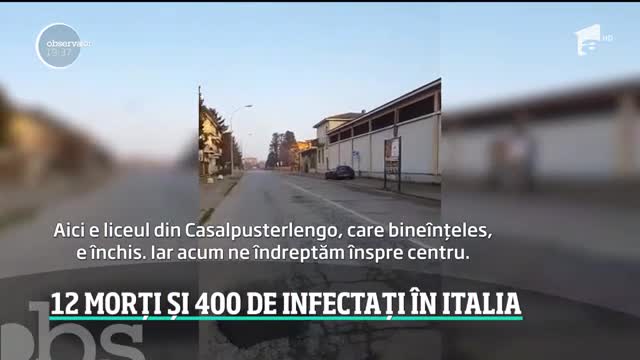 12 morți și 400 de infectați cu coronavirus &icirc;n Italia