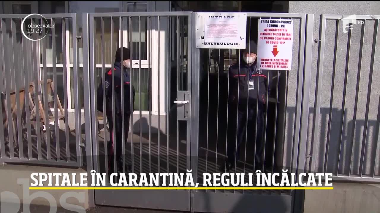 Spitale &icirc;n carantină, reguli &icirc;ncălcate
