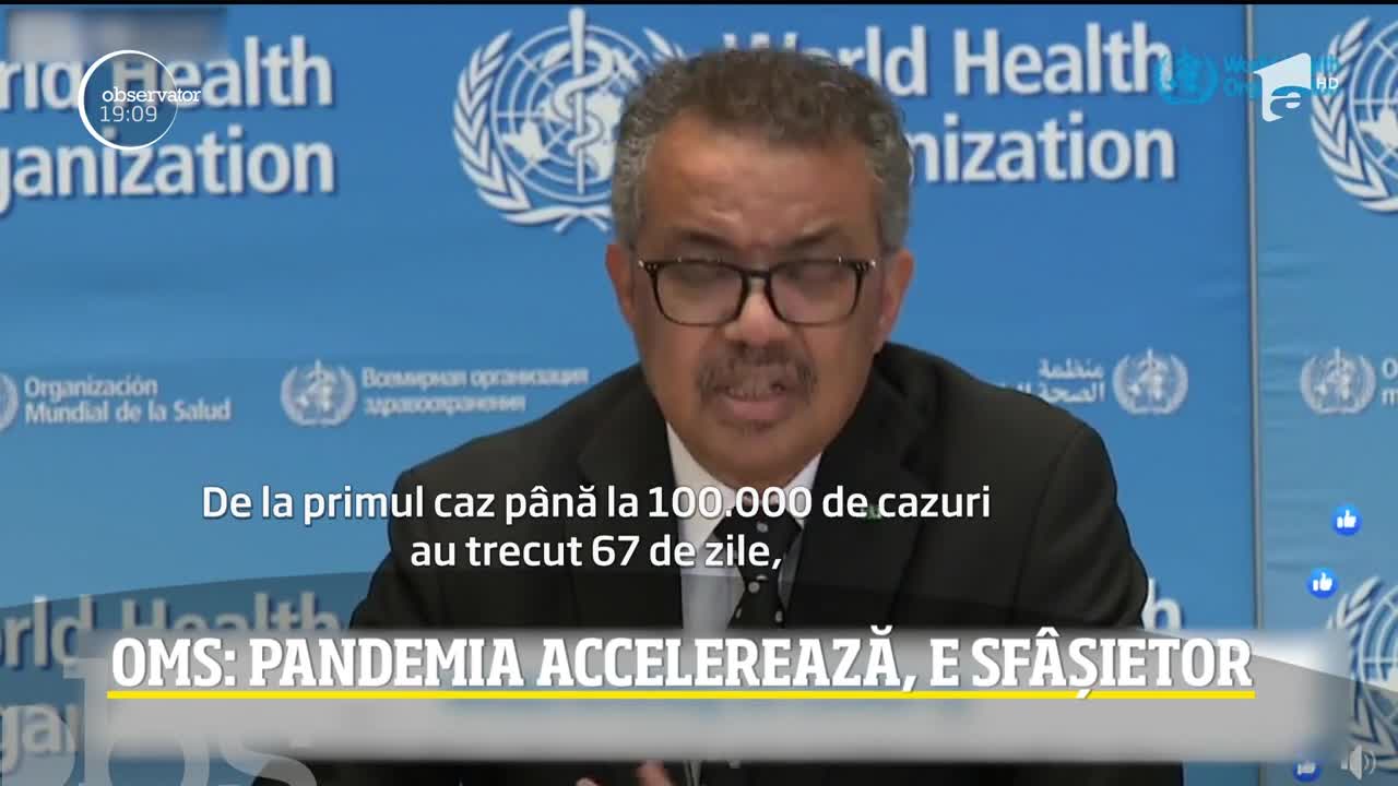 Organizația Mondială a Sănătății: Pandemia accelerează, e sf&acirc;șietor