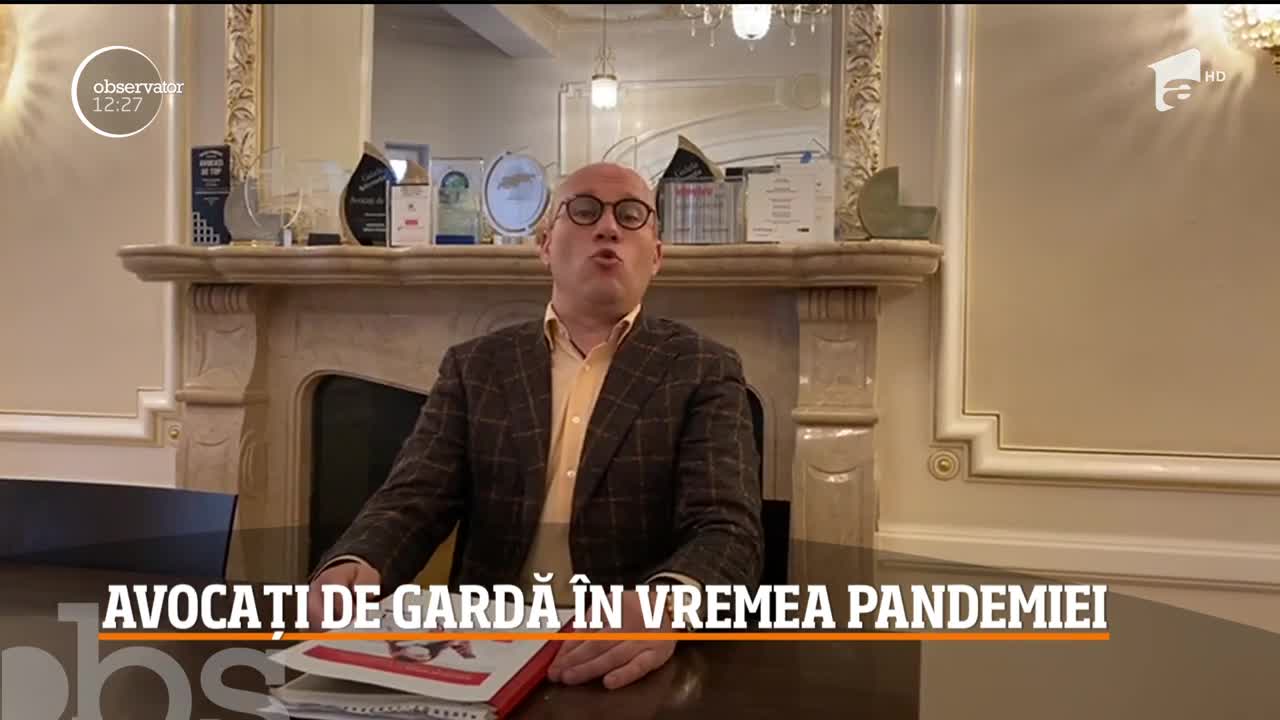 Avocați de gardă &icirc;n vremea pandemiei