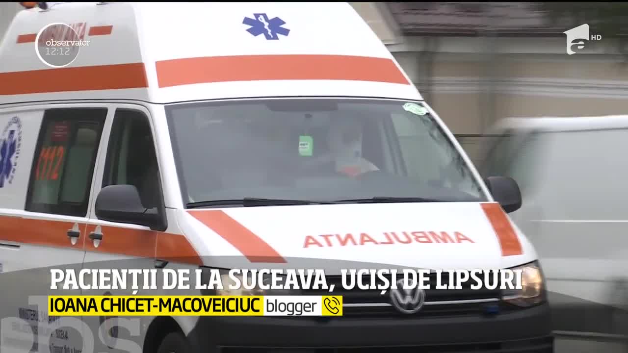 Pacienții de la Suceava, uciși de lipsuri