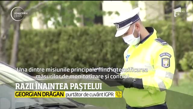 Polițiștii, razii &icirc;naintea Paștelui