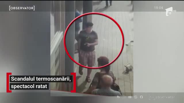 Scandalul termoscanării, spectacol ratat