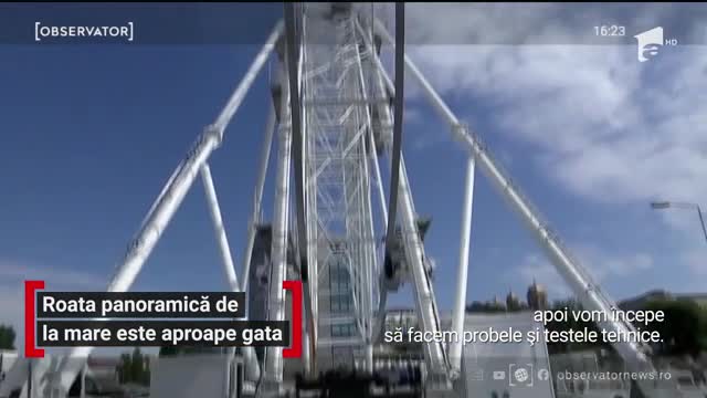 Roata panoramică de la malul mării este aproape gata. Constructorul se află &icirc;n ultimă etapă a lucrărilor