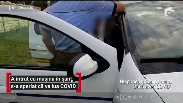 Un șofer beat a refusat să fie testat cu aparatul etilotest să nu se infecteze cu Covid