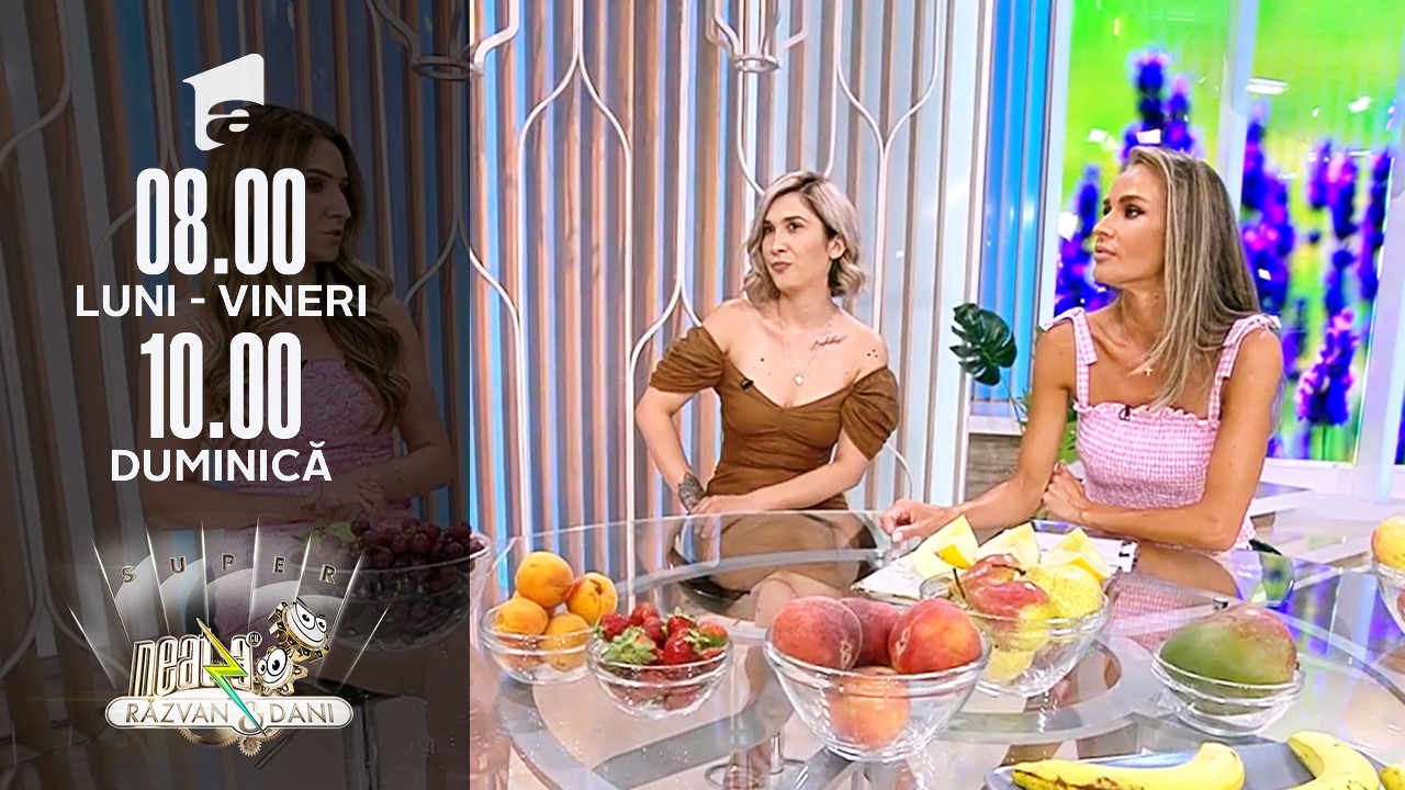 Neatza de Weekend, 11 iulie 2021. Ce fructe conțin cel mai mult zahăr