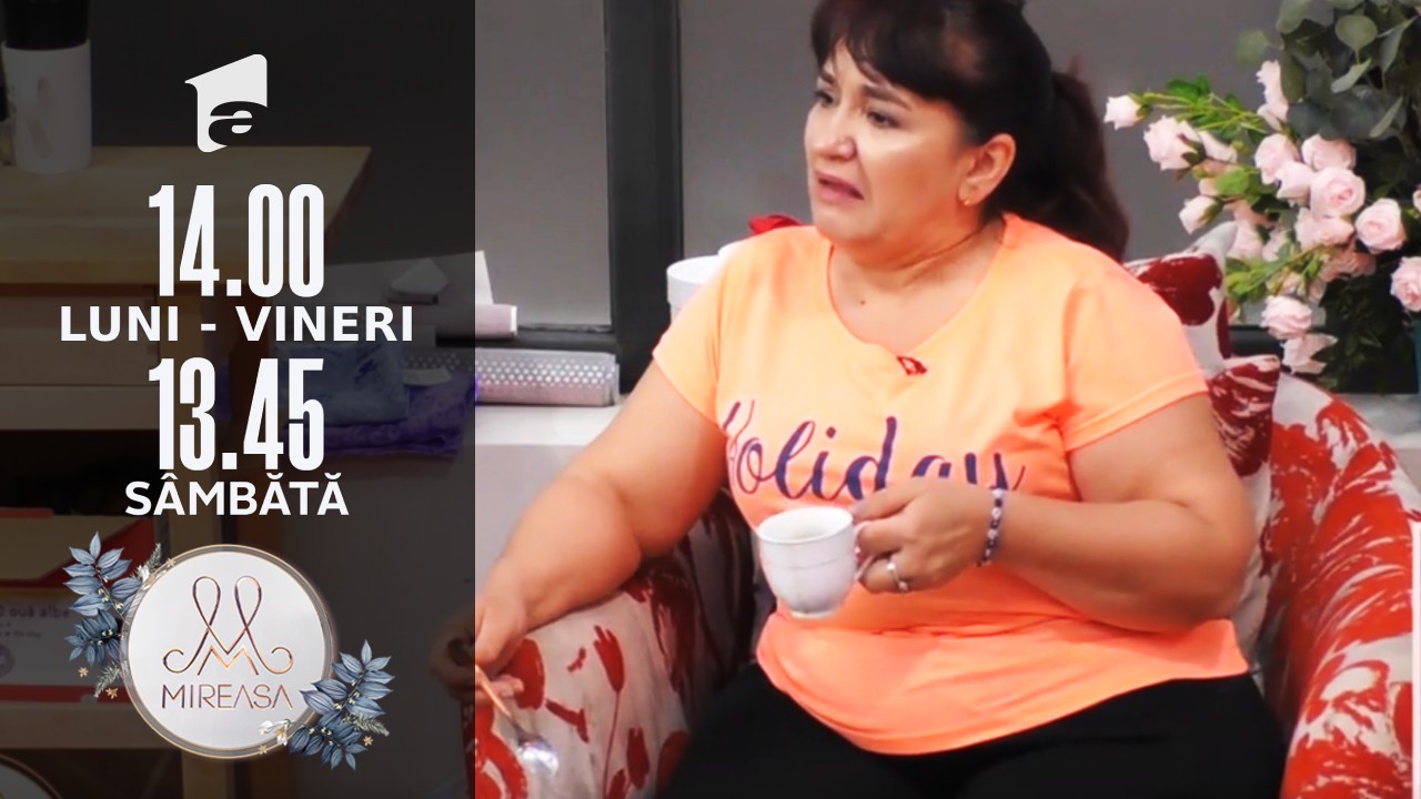 Mireasa 2021, sezonul 3. Doamna Daniela, impresii despre "șefia" doamnei Mari