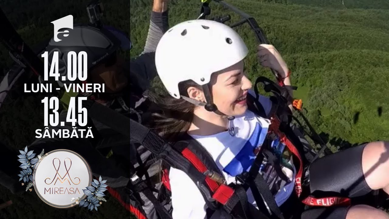 Mireasa 2021, sezonul 3. Andreea și Marian au zburat cu parapanta: Mi-a fost teamă, am &icirc;nchis ochii!