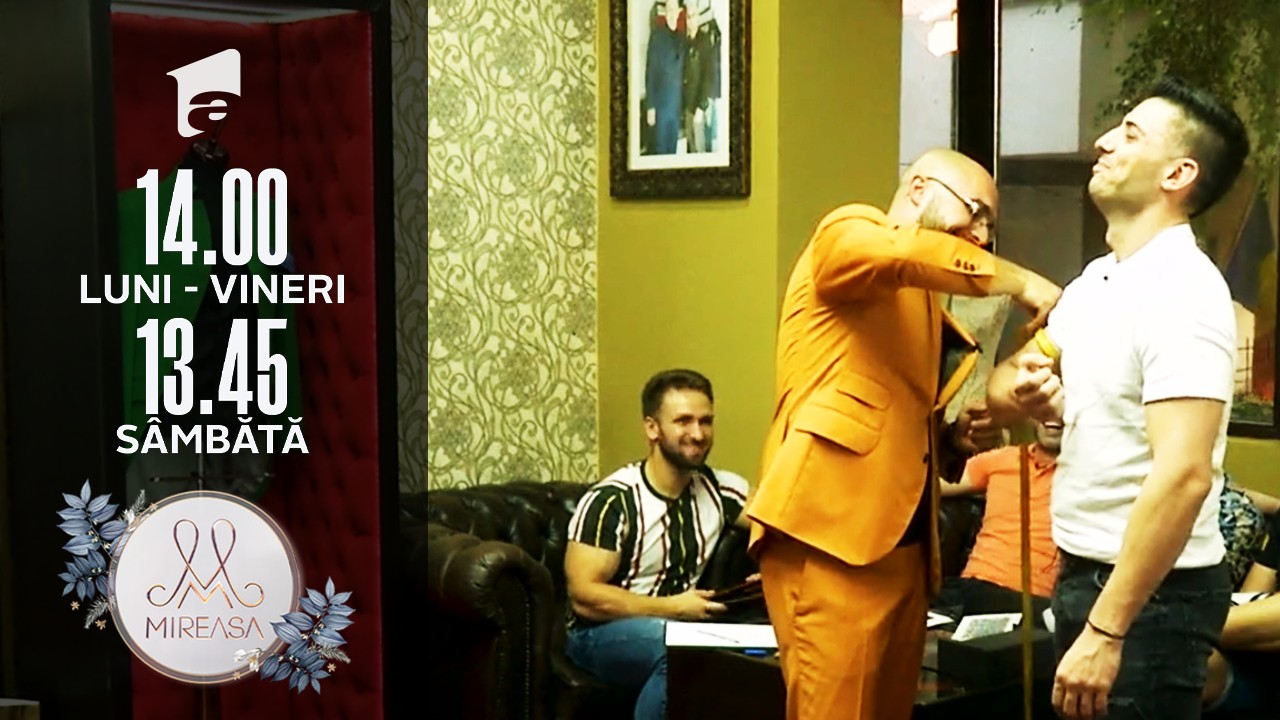 Mireasa, 27 iulie 2021, sezonul 3. Băieții se pregătesc de marele eveniment. Ce costume și-au ales