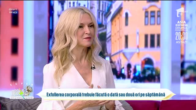 Super Neatza, 27 octombrie 2021. Cum trebuie făcută exfolierea corporală. Sfaturi de la Diana Baicu
