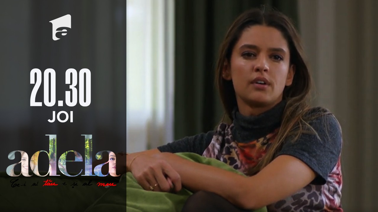 Adela sezonul 3, episodul 5, 10 februarie 2022. Lucian îi mărturisește Andreei că a vrut să o omoare pe Adela