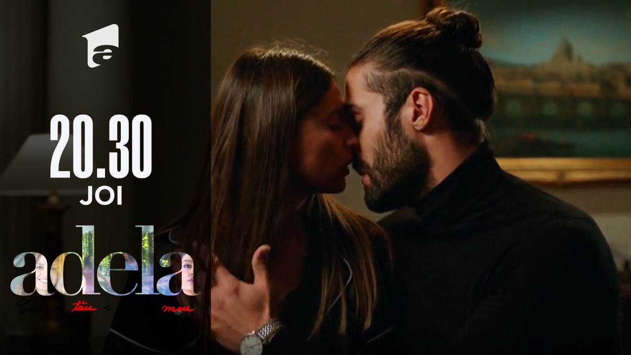 Adela sezonul 3, episodul 5, 10 februarie 2022. Lucian încearcă să o seducă pe Andreea