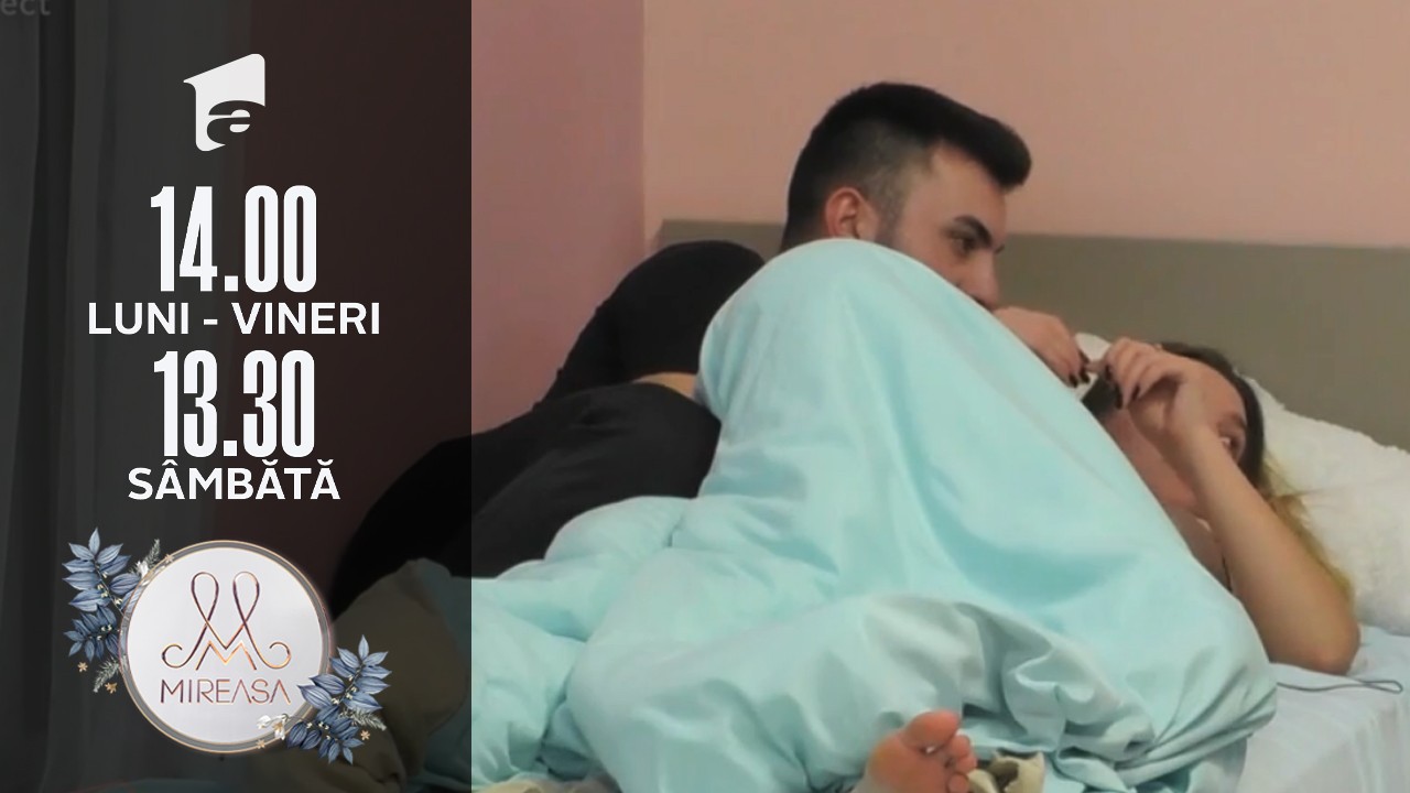 Mireasa Sezonul 5, 25 februarie 2022. Alina și Valentin au dormit &icirc;mpreună