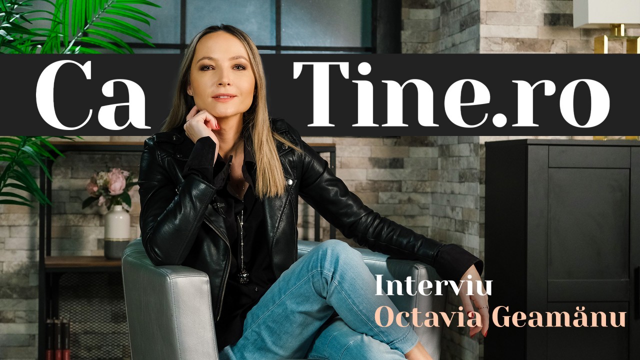 CaTine.ro - Interviu - Octavia Geamănu