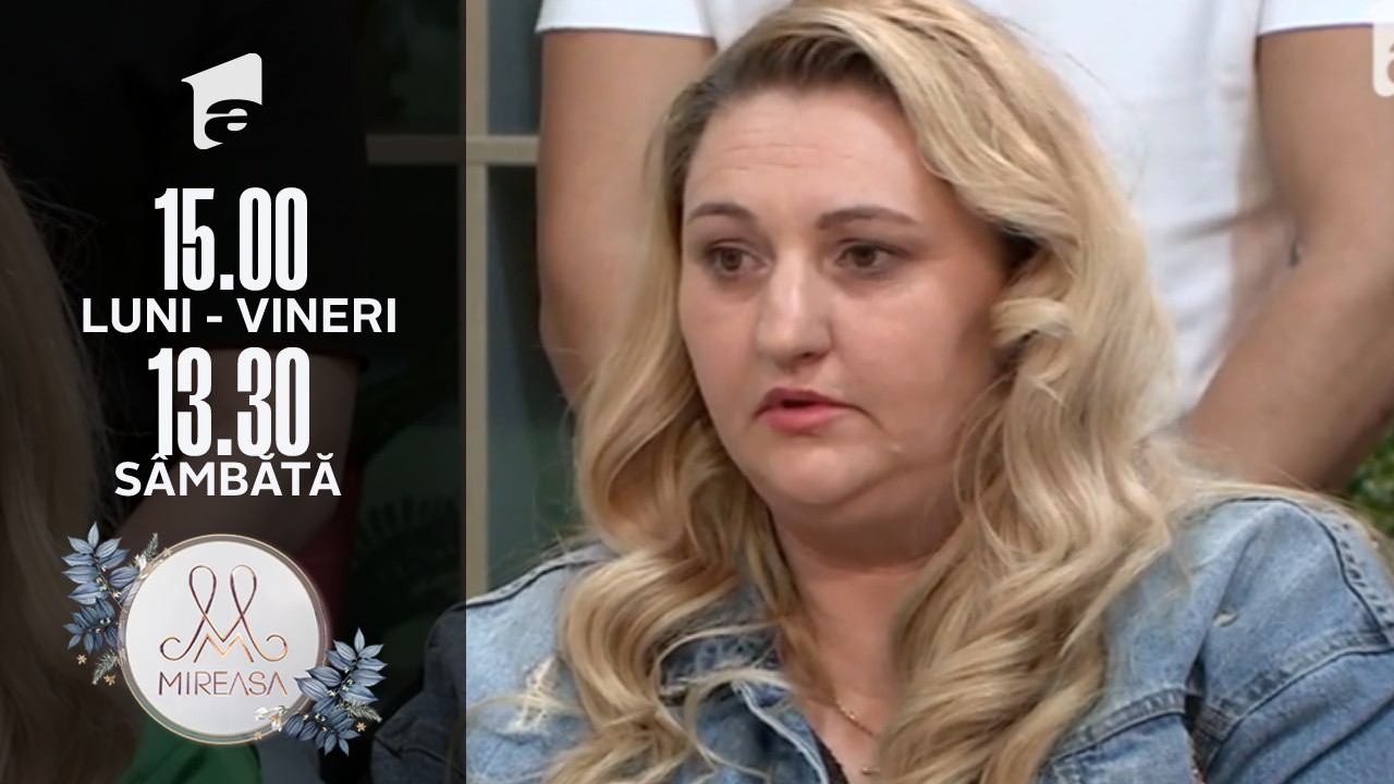 Mireasa Sezonul 5, 28 februarie 2022. Doamna Dana, copleșită de trecutul Norei!